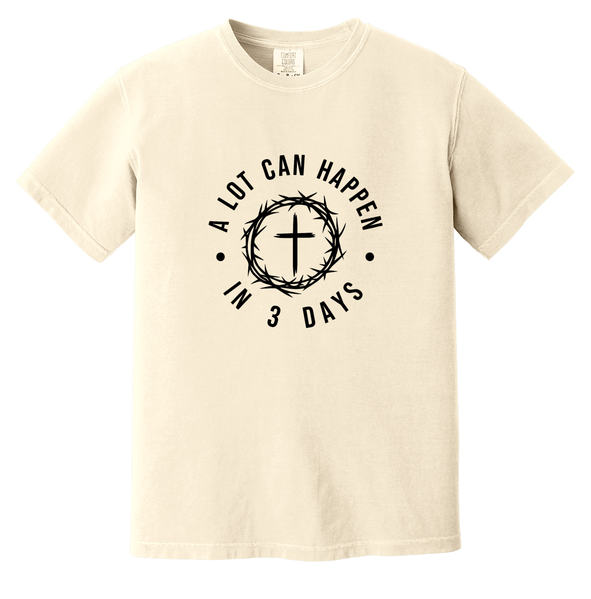 A Lot Can Happen In 3 Days T-Shirt