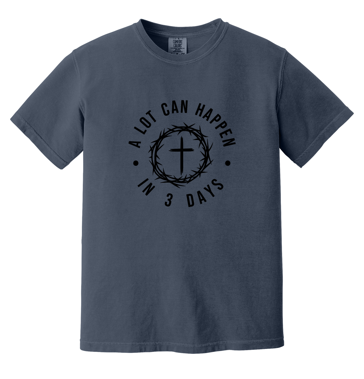 A Lot Can Happen In 3 Days T-Shirt